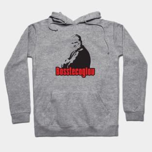 Bosstecoglou Hoodie